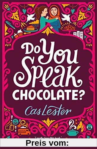 Do You Speak Chocolate?: A story of friendship, laughter ... and more than a little chocolate